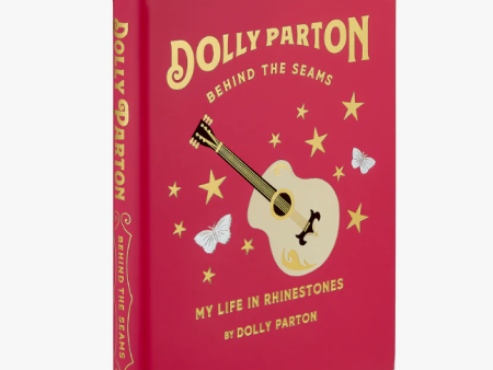 Dolly Parton Behind the Seams: My Life in Rhinestones For Discount